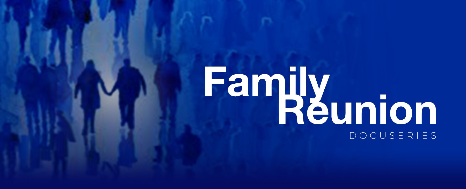 Family Reunion Docu-Series